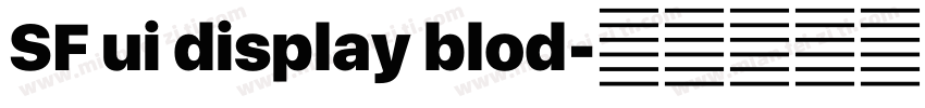 SF ui display blod字体转换